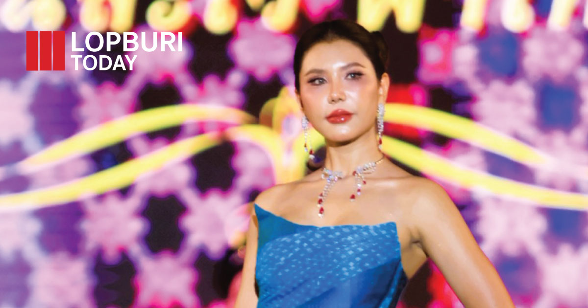 ลพบุรีจัดเดินแบบการกุศล “ภูษาศิลป์ ถิ่นละโว้ ผ้าไทยใส่ให้สนุก” หนุนผ้าไทยพื้นถิ่น สร้างรายได้สู่ชุมชน